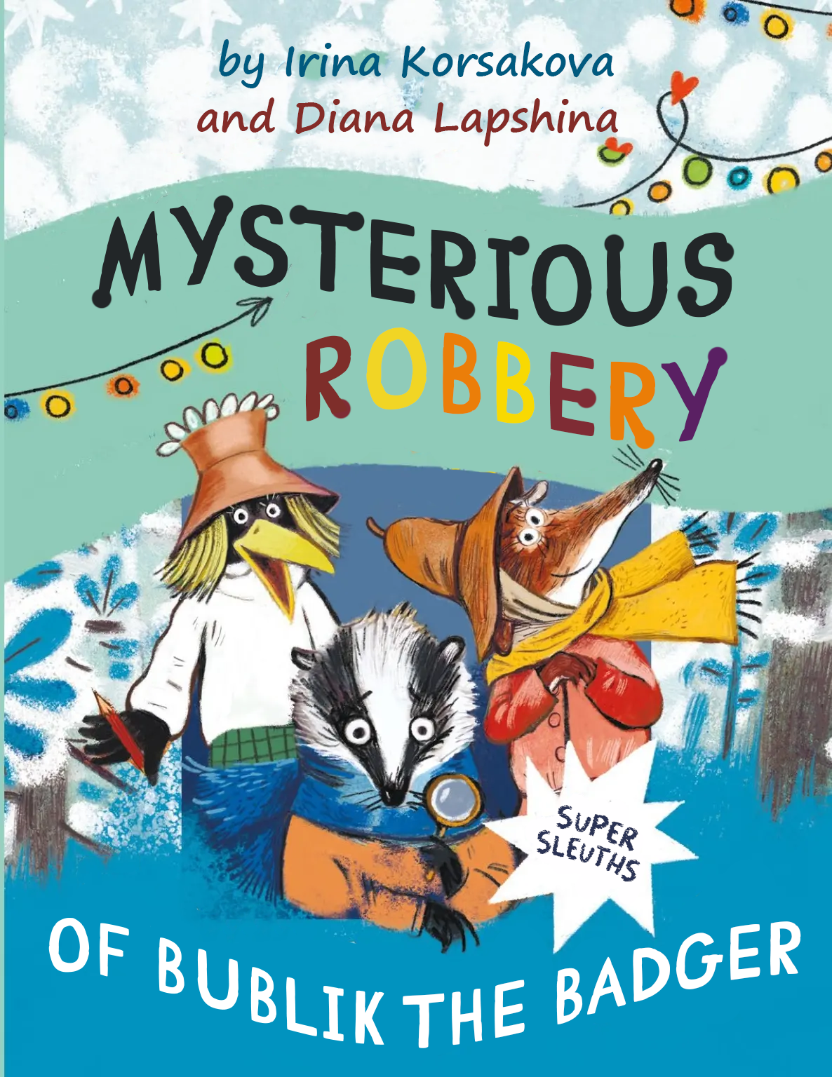 Mysterious Robbery of Bublik the Badger